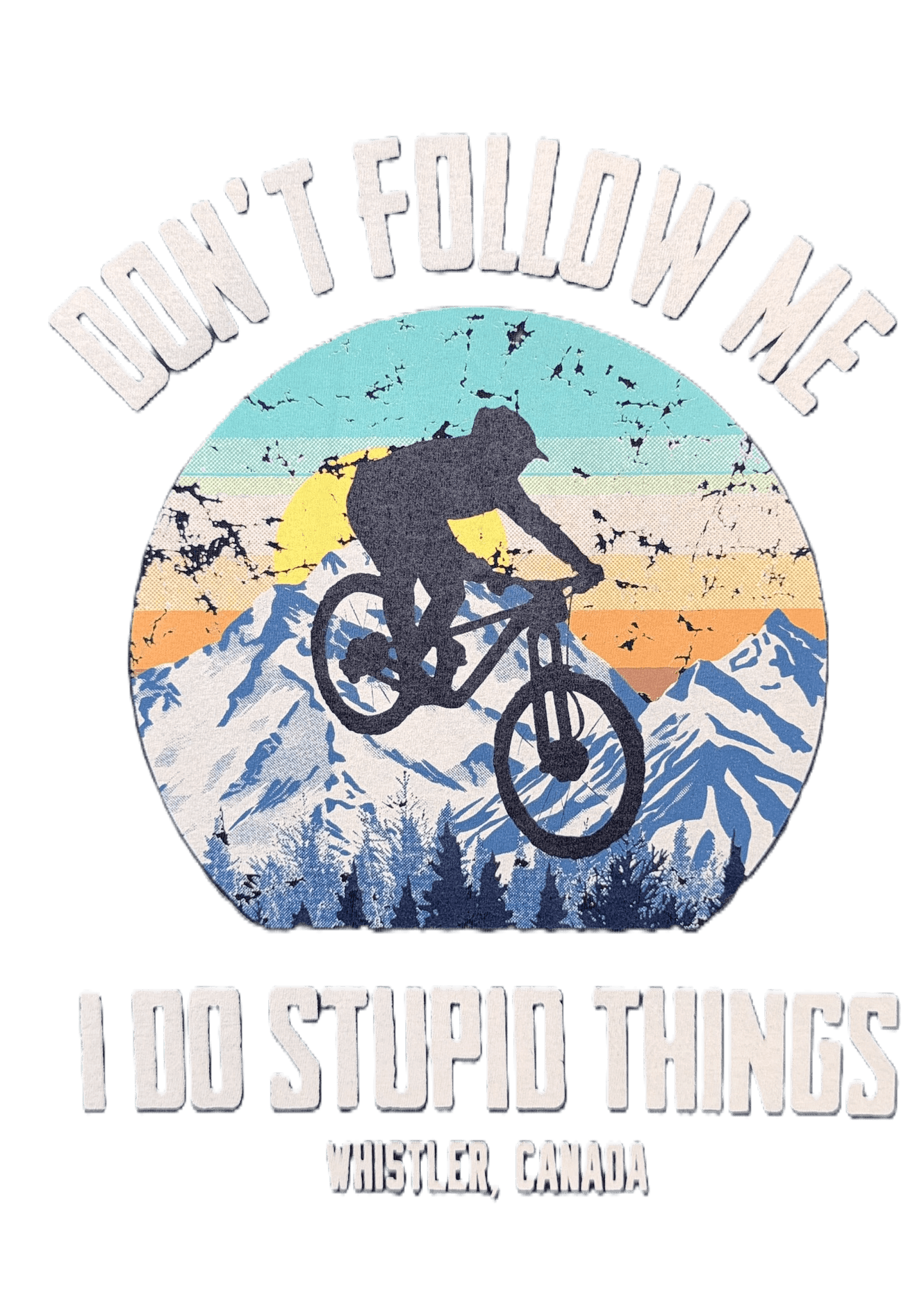 Dont Follow Me Bike